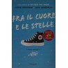 FRA IL CUORE E LE STELLE