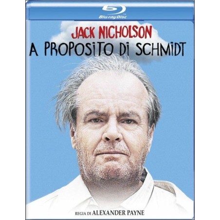 A PROPOSITO DI SCHMIDT BLU-RAY USATO